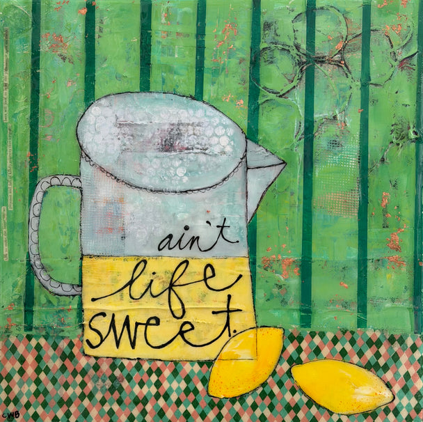 Ain't Life Sweet
