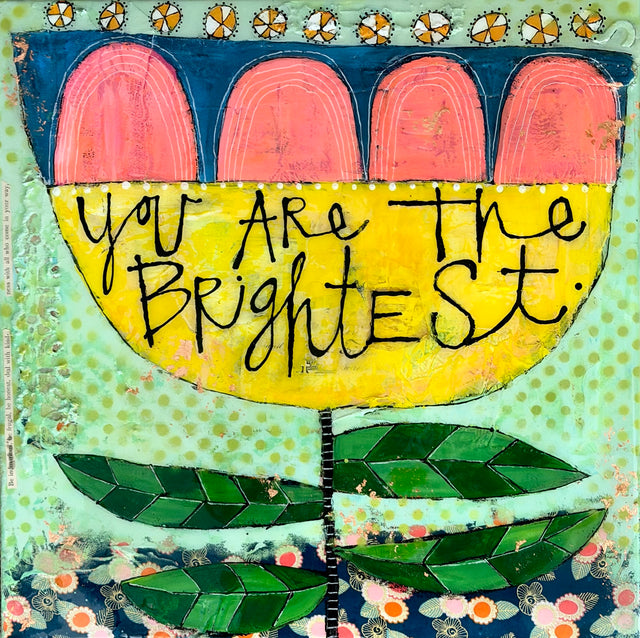 You Are The Brightest